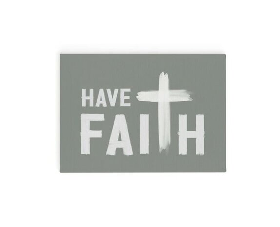 Wandbord Have faith canvas 18 x 13 cm grijs