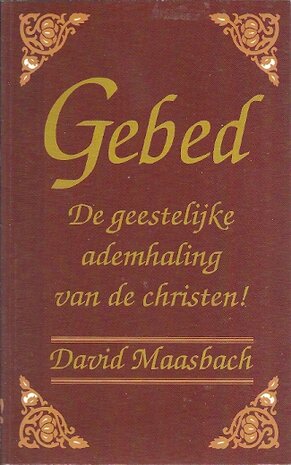 Gebed de geestelijke ademhaling van de christen