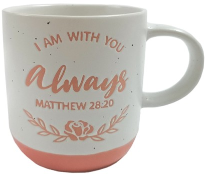 Mok I am always with you Matthew 28:20 460ml