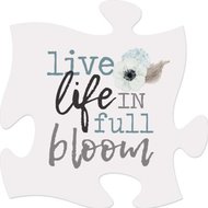 Live life in full bloom