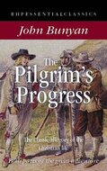 The pilgrim's progress: the classical allegory of the christian life