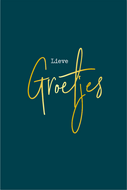 Kaart Lieve groetjes