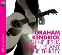 Shine Jesus shine/is anyone thirsty