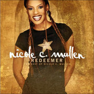 Redeemer:the best of nicole c.mulle