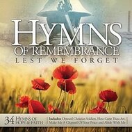 Hymns of Remembrance-Lest we forget