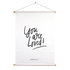 Christelijke Textielposter – You Are Loved! – Jeremia 3:3 – A1 Formaat