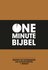 One Minute Bijbel