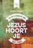 Jezus hoort je voor tieners