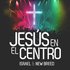 Jesus en el centro (spanish)